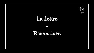 La Lettre  Renan Luce LyricsParoles [upl. by Atthia690]