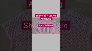 Lerne Schritt für Schritt wie du dieses schöne Shirt häkeln kannst häkeln diy handmade tutorial [upl. by Alahs276]