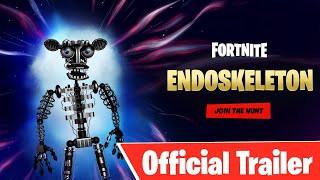 FORTNITE X FNAF  ENDOSKELETON  Official Reveal Trailer [upl. by Kazim821]