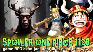 SPOILER OP 1128  SUN GOD MUNCUL  SEMUA HANYALAH ILUSI GAME RPG  ONE PIECE [upl. by Noruq]