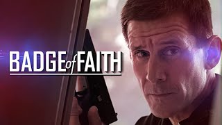 Badge of Faith  Trailer  Andrew Lauer  Rebecca Rogers  Chase Pitts  Rick Garside  Donald Leow [upl. by Tammie]