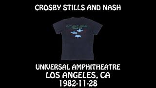 Crosby Stills And Nash  19821128  Los Angeles CA  Universal Amphitheatre Audio [upl. by Cagle]