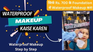 Waterproof Makeup Kaise Karen  Waterproof Makeup Products  Waterproof Makeup Step by step [upl. by Malina558]