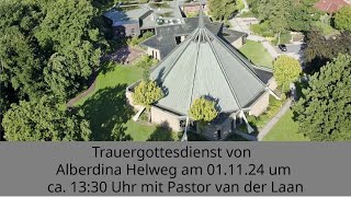 20241101 Trauergottesdienst von Alberdina Helweg [upl. by Addis]