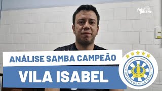 VILA ISABEL 2025  ANÁLISE SAMBA CAMPEÃO [upl. by Roana]