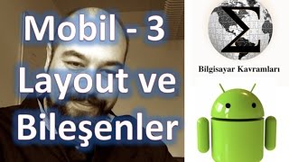 Android 3  Ekran tasarımı xml dosyaları Layout ve Temel Bileşenler [upl. by Jamey]