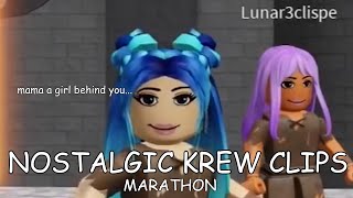 Nostalgic Krew Clips MARATHON [upl. by Roselin]