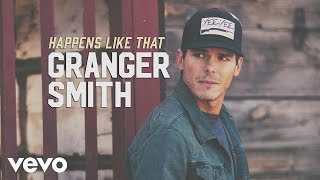 Granger Smith  Happens Like That Official Audio [upl. by Yalc]