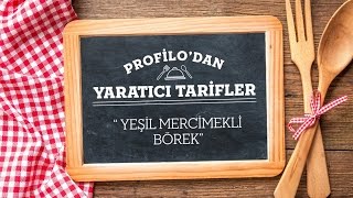 Profilodan Yaratıcı Tarifler Yeşil Mercimekli Börek [upl. by Titos652]