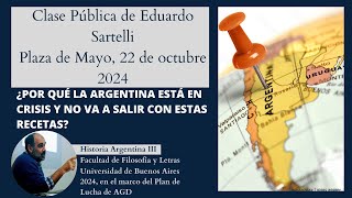 Eduardo Sartelli Clase pública ¿Por qué Argentina está en crisis y no va a salir con estas recetas [upl. by Fayre428]