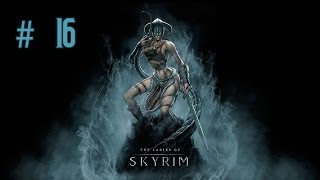 Девичье прохождение игры The Elder Scrolls V Skyrim Часть 16 [upl. by Sila]