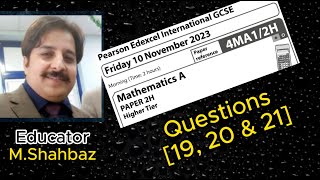 Pearson Edexcel IGCSE Paper 2H November 2023 4MA12H Solutions to Questions 19 20 amp 21  Math Web [upl. by Goode]