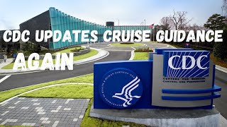 Cruise News  CDC Updates Cruise Guidelines Again [upl. by Gaul]