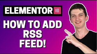 How To Add RSS Feed In Elementor [upl. by Reema370]