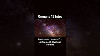 Romans 1517 Summary biblestudy romans romans15 education [upl. by Ardnasal]