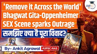 Oppenheimer Mocking Hinduism Use Of Bhagavad Gita During Sex Scene Sparks Outrage  UPSC [upl. by Mirielle]