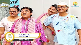 SOCIETY KI PAINTING I FULL MOVIE I Taarak Mehta Ka Ooltah Chashmah  तारक मेहता [upl. by Calder]