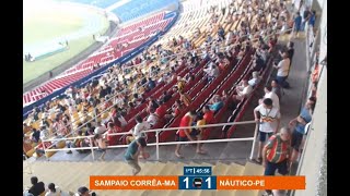 Sampaio CorrêaMA 1 X 1 NáuticoPE 270724 [upl. by Orsay]