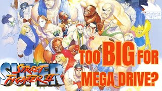 Too BIG For Sega Mega Drive  Super Street Fighter 2 Retrospective [upl. by Onilatac]