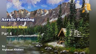 Acrylic painting Mountain River Landscape  Arghavan Khatami  Part 4 [upl. by Nanda847]