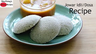 Jowar Dosa  Jowar Idli Recipe  How To Make Jowar DosaSummer Weight Loss Healthy Breakfast Recipes [upl. by Sivartal]