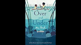 OVER AND UNDER THE POND by Kate Messner [upl. by Oad]