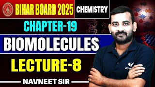 Class 12 Chemistry Chapter 19 Biomolecules जैव अणु L8  Bihar Board 12th Organic Chemistry [upl. by Maritsa]