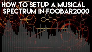 How to setup a Musical Spectrum for your stream using Foobar2000 [upl. by Maxia150]