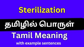 Sterilization meaning in TamilSterilization தமிழில் பொருள் [upl. by Maybelle262]