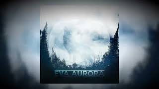 EVA AURORA  PANACEA 2022 Single [upl. by Mani]