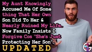 UPDATE Aunt Framed Me For Something Her Son Did To Her Now Demands I Forgive RELATIONSHIP ADVICE [upl. by Yreneh]