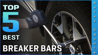 Top 5 Best Breaker Bars Review in 2024 [upl. by Lytsyrk]