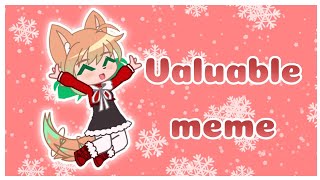 Valuable meme  Gacha Club  •Especial navideño• [upl. by Yleek]