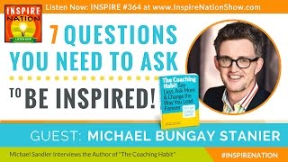 ★ 7 Questions to Get Yourself Inspired  Michael Bungay Stanier  The Coaching Habit [upl. by Brok280]