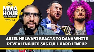 Ariel Helwani Reacts To UFC 306 Full Card Sphere Lineup  The MMA Hour [upl. by Ynohtona906]