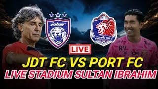 JDT VS PORT FC LIVE‼️LIVE JDT VS PORT FC [upl. by Einiar988]