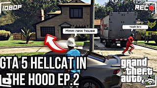 GTA 5 Hellcat in the Hood S2 EP2  WE MOVE IN A HOUSE 🏡 amp MY BROTHER KILL MY GIRLFRIEND🔪💔😱HD [upl. by Schriever]