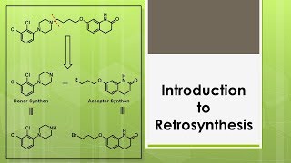 Introducton to Retrosynthesis [upl. by Pacheco]