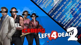 EL quotGRANquot ICEBERG DE LEFT 4 DEAD 1 Y 2 cultomultiversal [upl. by Ariel719]