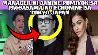 MANAGER NI JANINE PUMIYOK SA PAGSASAMA NG ECHONINE SA TOKYO JAPAN‼️ [upl. by Weir]