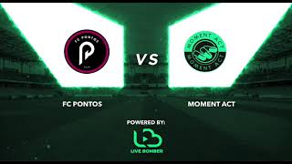 FC Pontos vs Moment ACT 0  4 [upl. by Doralyn524]