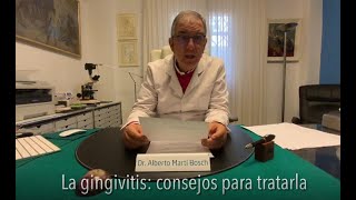 La gingivitis  Dr Alberto Martí Bosch [upl. by Pittel]