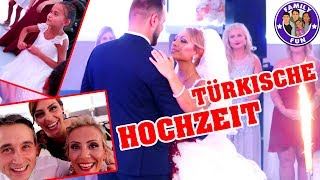 TÜRKISCHE HOCHZEIT DÜGÜN  PATENTOCHTER YELDA HEIRATET  FAMILY FUN [upl. by Eenel]