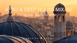 Rhythm of the World Afro Deep amp Progressive House Mix  Episode 02 [upl. by Flem]