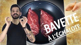 BAVETTE ÉCHALOTE « STEAK PARFAIT 2 » [upl. by Ahsenyt976]