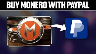 How To Buy Monero With PayPal 2024 Full Tutorial [upl. by Zebulon]