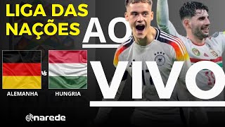 ALEMANHA X HUNGRIA AO VIVO  TRANSMISSÃO LIGA DAS NAÇÕES 2024 [upl. by Gebler336]