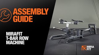 Mirafit TBar Row Machine  Assembly Guide [upl. by Anhavas124]