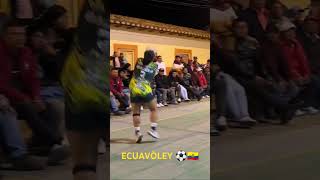 ⚽Raqueteada al puesto🔥 MaryCinthiaYami💯🇪🇨 ecuador motivation ecuavoley mujeres parati fyp [upl. by Morgan]