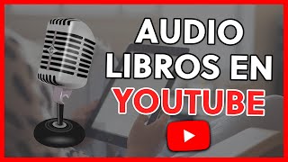 ESCUCHAR AUDIOLIBROS en YOUTUBE GRATIS 🔥  MEJORES CANALES en ESPAÑOL [upl. by Nagap]